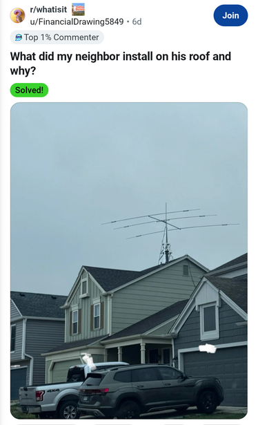 A reddit post asking what his neighbor installed on his roof, with an image of a house with a large Yagi-uda on a rotator.